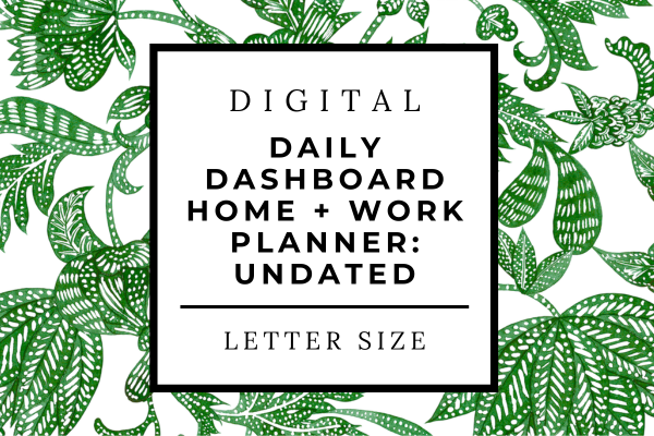 Daily Dashboard - Business + Home Edition - Letter Size - Undated (Digital Download)
