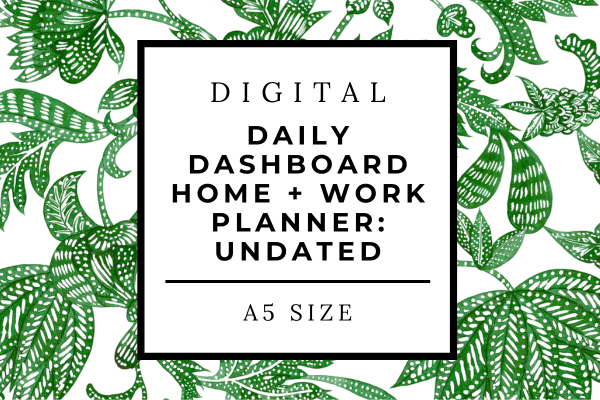 Daily Dashboard-  Business + Home Edition - A5 - Undated (Digital Download)