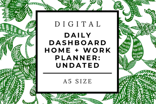 Daily Dashboard-  Business + Home Edition - A5 - Undated (Digital Download)